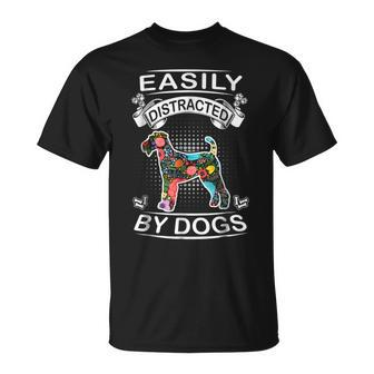 Easily Distracted By Dogs Airedale Terrier Funny Dog Unisex T-Shirt | Mazezy