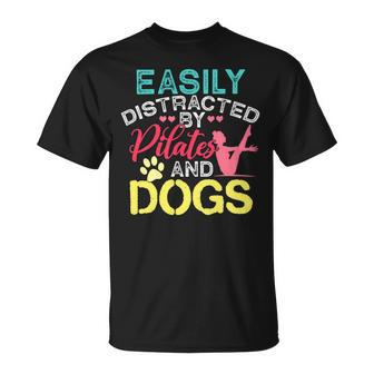 Easily Distracted By Pilates Dogs Fitness Coach Workout Unisex T-Shirt - Monsterry