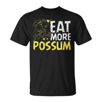 Eat More Possum Funny Trailer Park Redneck Hillbilly Unisex T-Shirt | Mazezy