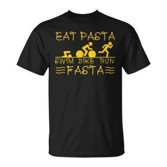 Eat Pasta Swim Bike Run Fasta - I Love Italian Pasta Unisex T-Shirt | Mazezy