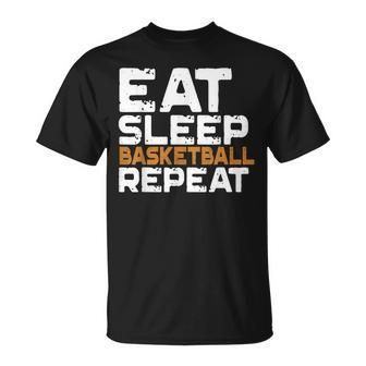 Eat Sleep Basketball Repeat Motivational Sport Gift Unisex T-Shirt | Mazezy