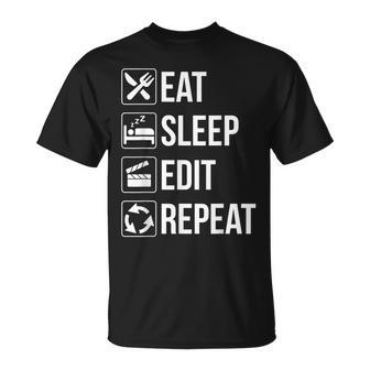 Eat Sleep Edit Repeat T For Editor T-Shirt | Mazezy