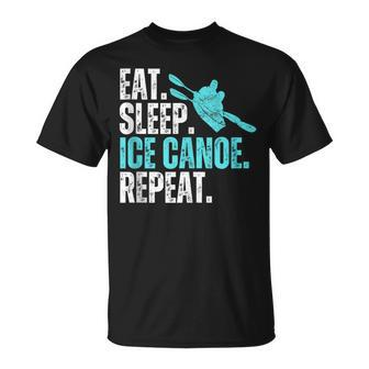 Eat Sleep Ice Canoe Repeat Ice Canoeing Winter Sport T-Shirt | Mazezy