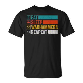 Eat Sleep Warhammers Repeat Gamer Retro Video Gaming T-Shirt - Seseable