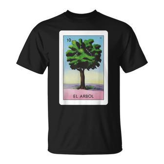 El Arbol Lottery Card The Tree Card Mexican Lottery T-Shirt