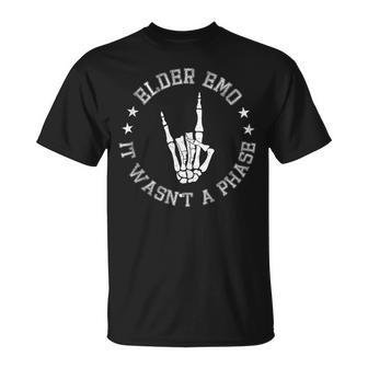 Elder Emo It Was Never A Phase For Old Fans Of Emo Music Unisex T-Shirt - Seseable