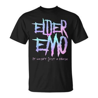 Elder Emo It Wasnt Just A Phase - Funny Emo Goth Unisex T-Shirt - Seseable