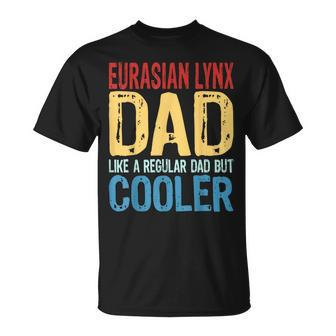 Eurasian Lynx Dad Like A Regular Dad But Cooler T-Shirt | Mazezy