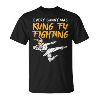 Every Bunny Was Kung Fu Fighting Martial Arts T-Shirt | Mazezy