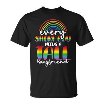 Every Short Boy Needs A Tall Boyfriend Lgbt Pride Gay Couple Unisex T-Shirt | Mazezy