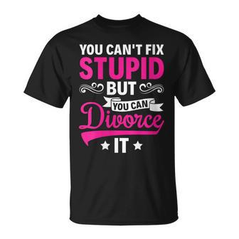 Ex Wife You Cant Fix Stupid But You Can Divorce It Funny Gifts For Wife Unisex T-Shirt | Mazezy CA