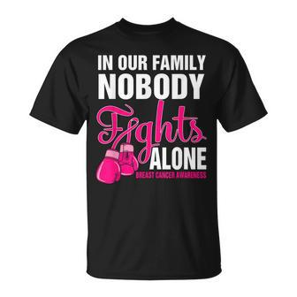 In Our Family Nobody Fight Alone Breast Cancer Awareness T-Shirt | Mazezy CA