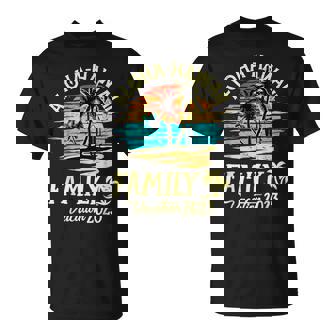 Family Vacation 2023 Aloha Hawaii Hawaiian Matching Group Family Vacation Funny Designs Funny Gifts Unisex T-Shirt | Mazezy