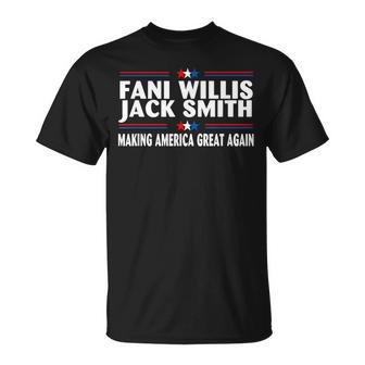 Fani Willis Jack Smith Making America Great Again T-Shirt - Monsterry DE