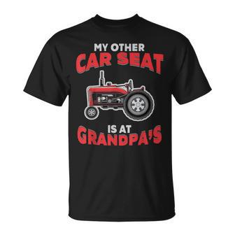 Farming Gift My Other Car Seat Is At Tractor Grandpa Farmer Unisex T-Shirt | Mazezy