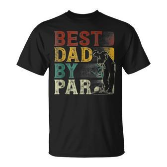 Fathers Day Best Poppy By Par Golf For Dad Grandpa Unisex T-Shirt
