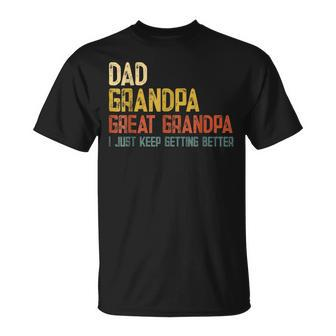Fathers Day Dad Grandpa Great Grandpa Unisex T-Shirt - Seseable