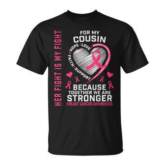 Her Fight Is My Fight Cousin Breast Cancer Awareness Family T-Shirt - Seseable