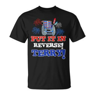 Fireworks Back Up Put It In Reverse Terry Funny 4Th Of July Unisex T-Shirt | Mazezy