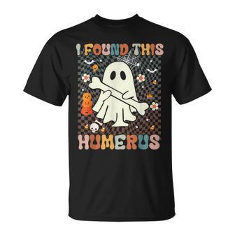 I Found This Humerus Pun Joke Humorous Halloween Costume T-Shirt - Monsterry