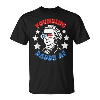 Founding Daddy Af Funny Father Day Unisex T-Shirt | Mazezy