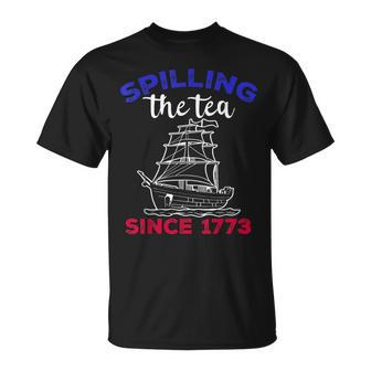 Fourth Of July Spilling The Tea Since 1773 American Outfits Unisex T-Shirt | Mazezy