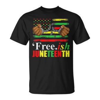 Free Ish Junenth For Men Freeish Since 1865 Flag Unisex T-Shirt | Mazezy