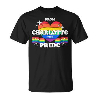 From Charlotte With Pride Lgbtq Gay Lgbt Homosexual Unisex T-Shirt | Mazezy