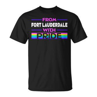 From Fort Lauderdale With Pride Lgbtq Sayings Lgbt Quotes Unisex T-Shirt | Mazezy
