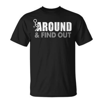 Funk Around And Find Out Unisex T-Shirt - Monsterry CA