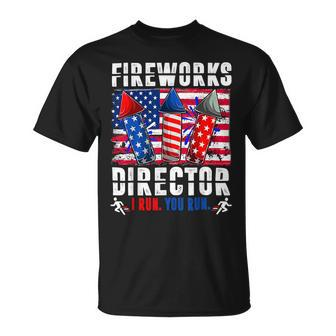Funny 4Th Of July Fireworks Director I Run You Run Usa Flag Unisex T-Shirt - Monsterry