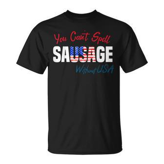 Funny 4Th Of July Saying You Cant Spell Sausage Without Usa Unisex T-Shirt - Monsterry AU