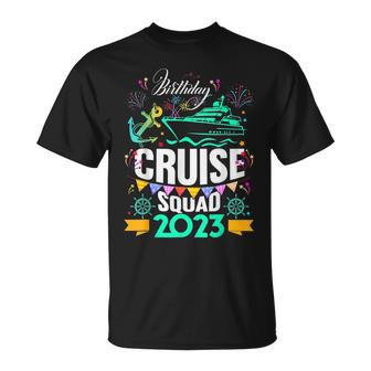 Funny Birthday Cruise Squad 2023 Vacation Party  Unisex T-Shirt