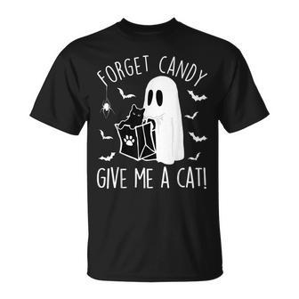 Black Cat Forget Candy Give Me A Cat Lovers Halloween T-Shirt - Monsterry