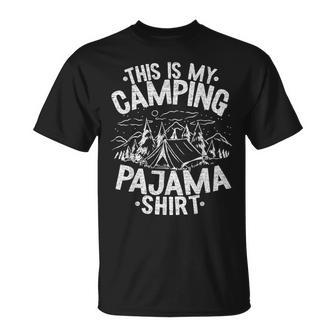 Funny Camper Happy Hiking Outdoors This Is My Camping Pajama Unisex T-Shirt | Mazezy