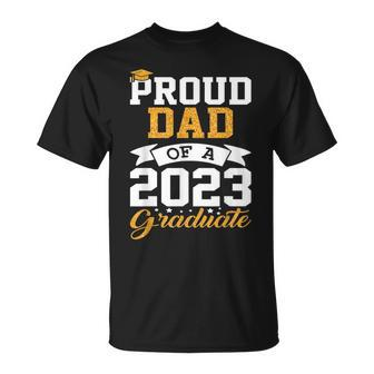 Funny Cool Graduation Family Class Party Proud Dad Graduate Funny Gifts For Dad Unisex T-Shirt