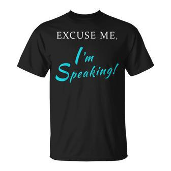 Debate Quote Excuse Me I'm Speaking Mr Vice President T-Shirt | Mazezy