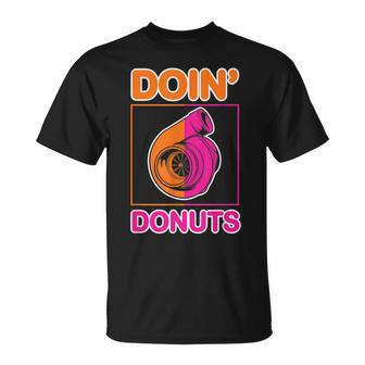 Funny Doin Donuts Design For Car And Donuts Lovers Unisex T-Shirt | Mazezy