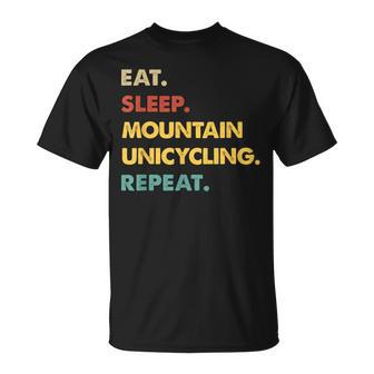 Eat Sleep Mountain-Unicycling Repeat T-Shirt | Mazezy