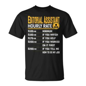 Editorial Assistant Hourly Rate T-Shirt | Mazezy