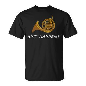 French Horn Spit Happens Band Sayings T-Shirt | Mazezy