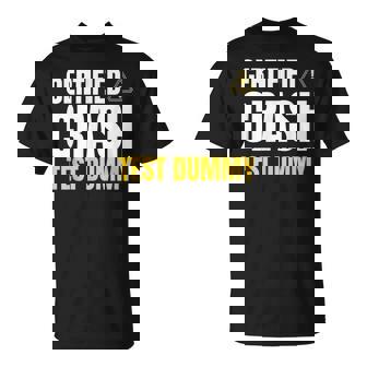 Funny Injured Gifts & Certified Crash Test Dummy Unisex T-Shirt | Mazezy