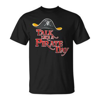 International Pirate Day Costume Talk Like A Pirate T-Shirt - Seseable