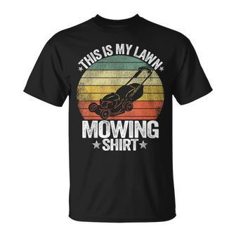 Landscaping Lawn Care Grass This Is My Lawn Mowing T-Shirt | Mazezy