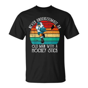 Funny Men Never Underestimate An Old Man With A Hockey Stick Unisex T-Shirt - Seseable