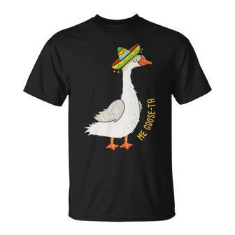 Funny Mexican Spanish Joke | Goose Pun | Me Goose-Ta Unisex T-Shirt | Mazezy