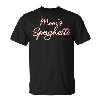Funny Mothers Day Moms Spaghetti And Meatballs Lover Meme  Gift For Women Unisex T-Shirt