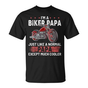 Funny Motorcycle Biker Papa Dad Grandpa Gifts Gift For Mens Unisex T-Shirt | Mazezy