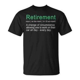 Perfect Retirement Car Lover Quote T-Shirt | Mazezy