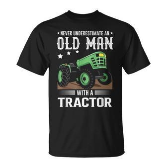 Quote Never Underestimate An Old Man With A Tractor T-Shirt - Seseable